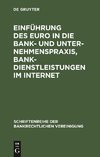 Einführung des Euro in die Bank- und Unternehmenspraxis, Bankdienstleistungen im            Internet