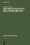 Der Deliktsschutz relativer Rechte