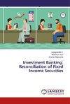 Investment Banking: Reconciliation of Fixed Income Securities