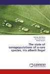 The state of cenopopulations of a rare species, Iris alberti Regel