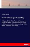 The Ober-Ammergau Passion Play