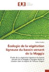 Écologie de la végétation ligneuse du bassin versant de la Maggia