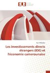 Les investissements directs étrangers (IDE) et l'économie camerounaise