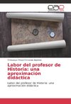 Labor del profesor de Historia: una aproximación didáctica