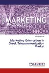 Marketing Orientation in Greek Telecommunication Market