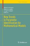 New Trends in Parameter Identification for Mathematical Models