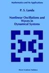 Nonlinear Oscillations and Waves in Dynamical Systems