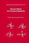 Solvent Effects and Chemical Reactivity