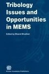 Tribology Issues and Opportunities in MEMS