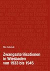 Zwangssterilisationen in Wiesbaden von 1933 bis 1945