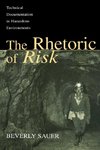 The Rhetoric of Risk