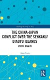 The China-Japan Conflict over the Senkaku/Diaoyu Islands