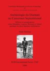 Archéologie du Diamaré au Cameroun Septentrional