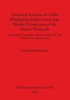 Technical Systems of Lithic Production in the Lower and Middle Pleistocene of the Iberian Peninsula