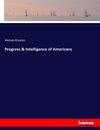 Progress & Intelligence of Americans