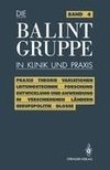 Die Balint-Gruppe in Klinik und Praxis