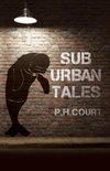 Sub Urban Tales