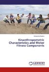 Kinanthropometric Characteristics and Motor Fitness Components