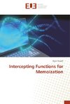Intercepting Functions for Memoization