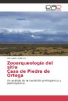 Zooarqueología del sitio Casa de Piedra de Ortega