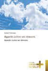 Appelés à être ses témoins