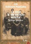 LA VITA E' UN'ANTICA NOVITA'