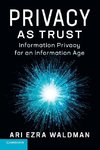 Privacy as Trust