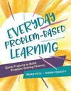 Everyday Problem-Based Learning