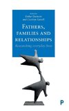 Fathers, families and relationships