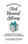 Unleashing the Chief Moment Officers