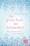 Das große Buch der Achtsamkeit - Die schönsten Texte zum Innehalten