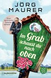 Im Grab schaust du nach oben