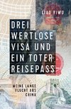 Drei wertlose Visa und ein toter Reisepass