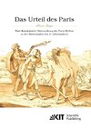 Das Urteil des Paris. Eine ikonologische Untersuchung des Paris-Mythos in den Niederlanden des 17. Jahrhunderts