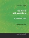 Six Noëls with Variations - A Christmas Carol - Sheet Music for Organ