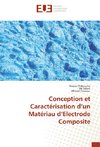 Conception et Caractérisation d'un Matériau d'Electrode Composite