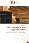 Two Outsiders in Indo-English Literature: