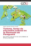 Turismo, forma de encuentro cultural en la Península de Paraguaná