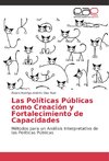 Las Políticas Públicas como Creación y Fortalecimiento de Capacidades