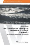 The Contribution of Migrant Workers to Economic Prosperity