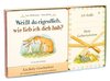 Weißt du eigentlich, wie lieb ich dich hab? Baby-Geschenkset