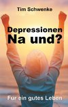 Depressionen - na und?