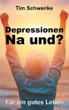 Depressionen - na und?