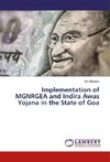 Implementation of MGNRGEA and Indira Awas Yojana in the State of Goa