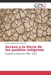 Acceso a la tierra de los pueblos indígenas