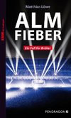 Löwe, M: Almfieber - Ein Fall für Bröker 04