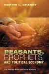 Peasants, Prophets, and Political Economy