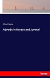 Adverbs in Horace and Juvenal