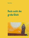 Paula sucht das große Glück