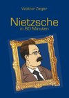 Nietzsche in 60 Minuten